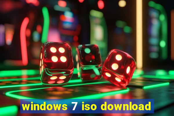 windows 7 iso download